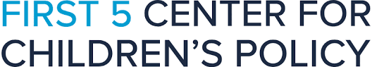 First 5 Center for Children's Policy