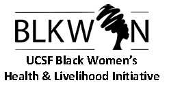 UCSF Black Women's Health & Livelihood Initiative  logo